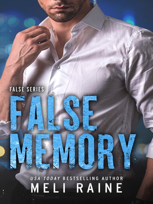 Title details for False Memory by Meli Raine - Available